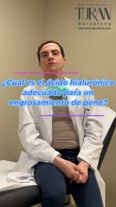 Cual es el ácido hialurónico adecuado para engrosar el pene