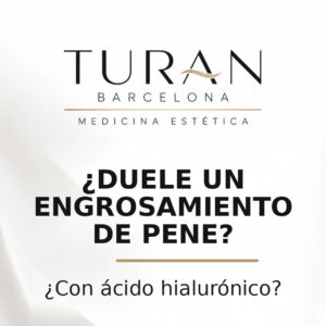 Duele un engrosamiento de pene con ácido hialurónico